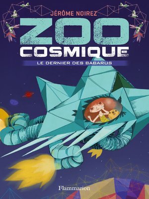 cover image of Zoo cosmique (Tome 1)--Le dernier des Babarus